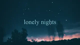 Lonely Nights | Pulse8