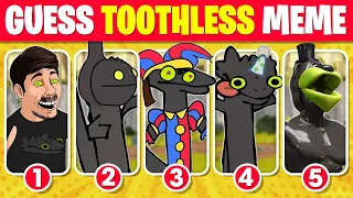 Guess Toothless Meme | Famous Meme Sing Toothless Dance Song, Freddy Fazbear, Mrbeast...!