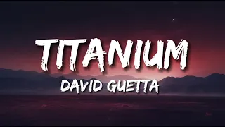 David Guetta - Titanium (Lyrics) ft. Sia