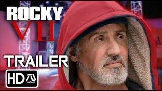 ROCKY VII  "Age is just a number" Trailer #6 Sylvester Stallone | Rocky Balboa Returns | Fan Made