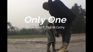 Only One - Kanye West ft. Paul McCartney (Lyrics)