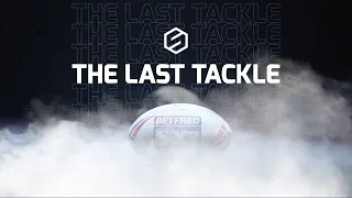 The Last Tackle | Betfred Super League preview with Adrian Morley and Paul Sculthorpe