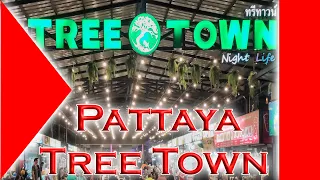 Tree Town Pattaya Nightlife August 2022