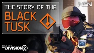 The Story of the BLACK TUSK || Lore / Story || The Division 2