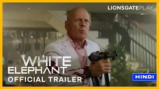 White Elephant | Official Trailer हिंदी मैं | Bruce Willis  @lionsgateplay