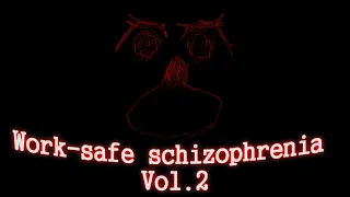 Work-safe schizophrenia Vol.2 (Francis E. Dec)