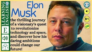interesting story in English 🔥   Elon Musk🔥 story in English with Narrative Story