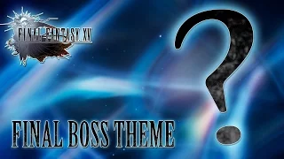 FINAL FANTASY XV OST Final Boss Theme