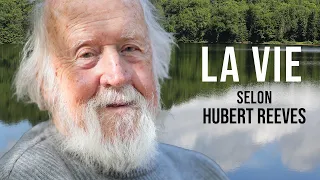 LA VIE SELON HUBERT REEVES