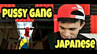 PUSSY GANG - Japanese 🔥🇵🇦 (REACCIÓN)