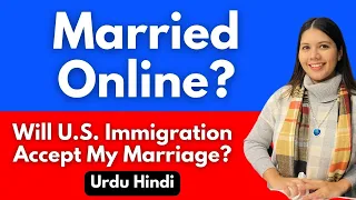 Married Online? Will USCIS accept Online Nikkah? | NVC | Pakistan India | US Immigration | Greencard