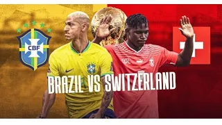 Brazil vs Switzerland 1-0 | 2022 FIFA World Cup Qatar | Match Highlight