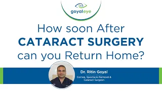 How soon after cataract surgery can you return home?