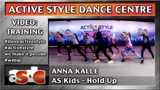 Anna Kalle - AS Kids - Hold Up - Active Style Dance Centre