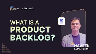 What Is Product Backlog? | Product Backlog Explained  | Agilemania