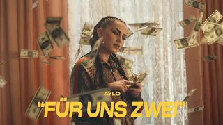 AYLO - FÜR UNS ZWEI (prod. by Jumpa) [Official Video]