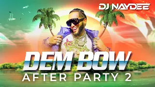 El Alfa, Rochy RD, Tokischa, Chimbala, Bulin 47, Dem Bow Mix 2021, After Party 2   DJ Naydee