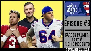 PMS 2.0 Episode 3: Carson Palmer, Gary Vee, and Richie Incognito