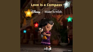 Love Is A Compass (Disney supporting Make-A-Wish)