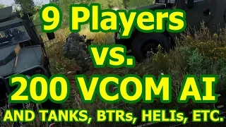 9 Players vs. 200 VCOM AI, Tanks, BTRs, Heli's, Etc. | Arma 3 | Gameplay