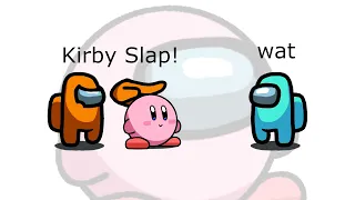 Among Us Orange's Revenge - 155 - Kirby Slap