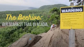 🥾 The Beehive: Full Trail including The Bowl | Acadia National Park | Our Scariest Hike in Acadia!