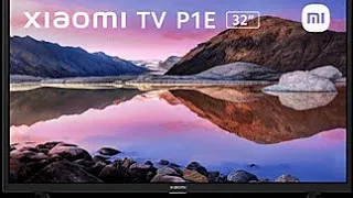 Xiaomi mi tv P1E 32" Unboxing & reviwer español