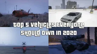 GTA Online Top 5 Vehicles Everyone Should Own In 2020 And Why