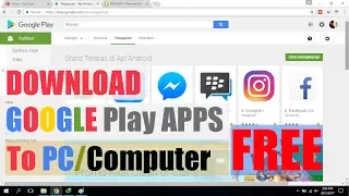 Cara Download Aplikasi Android Play Store via Komputer Laptop PC