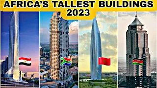 10 COUNTRIES WITH THE TALLEST TOWERS IN AFRICA 2023 | TALLEST BUILDINGS 2023 | IN AFRICA