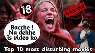 Top 10 most Disturbing Movies [ Banned / Hindi /Disturbing Movies]