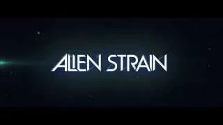 Alien Strain OFFICIAL TRAILER