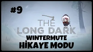 Ev Yapımı Çorba ! Boz Ana ? |  The Long Dark  | # Bölüm 9