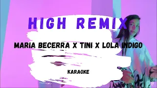 KARAOKE | Maria Becerra x TINI x Lola Indigo - High Remix