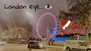 Glimpse of LONDON CITY ||London EYE👁️ || Christmas Eve||Love Yourself|| Life is a Journey