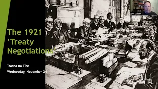 Lecture 154: The Treaty Negotiations of 1921 by Des Dalton