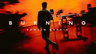 Romain Garcia - Burning (Official Live Video)