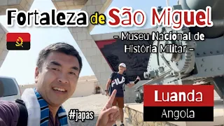 Museu Nacional de História Militar na Fortaleza de São Miguel de Luanda - Conheça Luanda