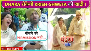 Dhara Creates Drama To Stop Krish And Shweta's Wedding | Pandya Store Onlocation