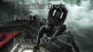 Dishonored - Thief: The Dark Project Easter Egg