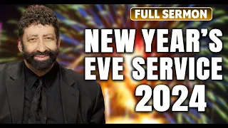 New Year's Eve 2024 - A Year Of Warfare | Jonathan Cahn Sermon