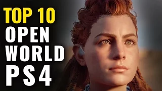 Top 10 Best PS4 Open World Games