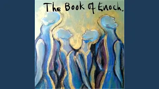 Chapter 57: The Book Of Parables of Enoch- The Second Parable. The Return from the Dispersion.