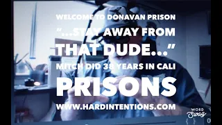 DONOVAN PRISON  "STAY AWAY FROM THAT DUDE...." PART 1 OF 2  MITCH DID 38 YEARS IN CALI PRISONS