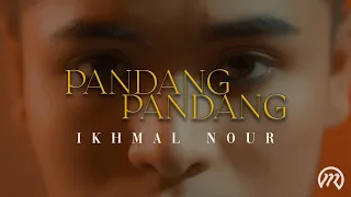 Ikhmal Nour - Pandang Pandang (Official Music Video)