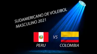 PERU vs COLOMBIA. Sudamericano de voleibol masculino mayores 2021