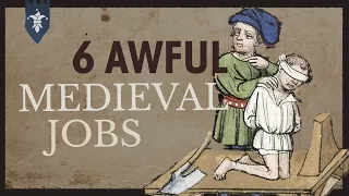 6 Disgusting Occupations in the Medieval Era...