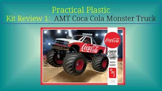 Practical Plastic: Open Kit Review#1, AMT Coca Cola Monster Truck
