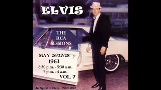 ELVIS - "The RCA Sessions" Vol. 7 - 1963 - "Golden Records For Everyone" - TSOE 2022