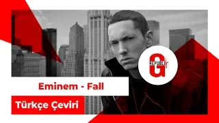 Eminem - Fall (Türkçe Altyazılı)